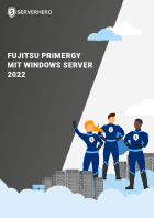 Download Serverhero White Paper Fujitsu+Microsoft_Primergy mit Windows Server 2022
