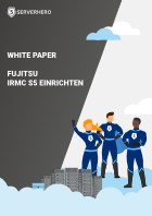 Download Serverhero White Paper Fujitsu iRMC S5 einrichten und konfigurieren