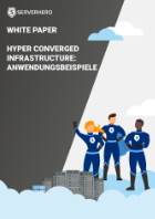 Download Serverhero Whitepaper Hyper Converged Infrastructure - Anwendungsbeispiele